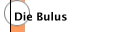 Die Bulus